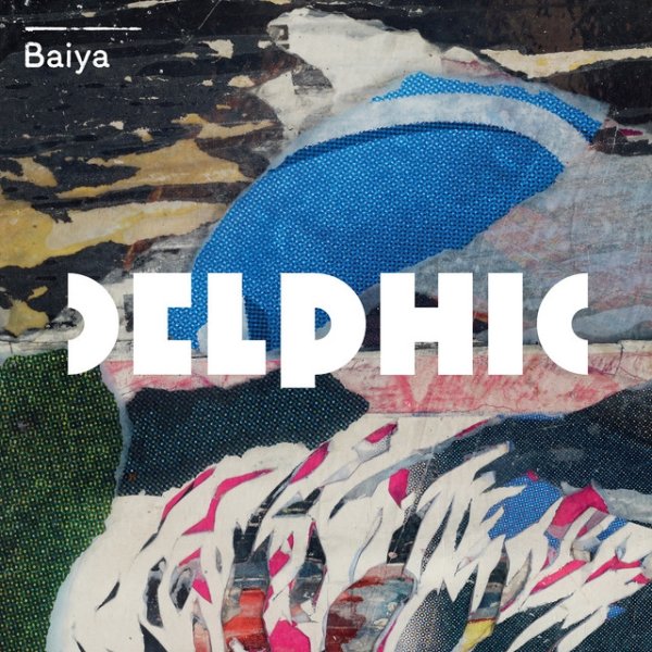 Album Delphic - Baiya