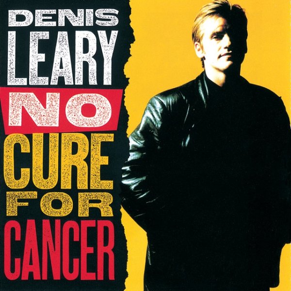 Denis Leary No Cure For Cancer, 1993