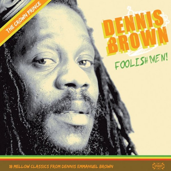 Album Dennis Brown - Foolish Men