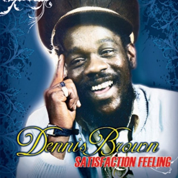 Album Dennis Brown - Satisfaction Feelings
