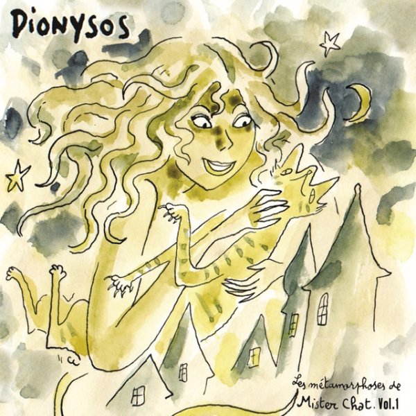 Album Dionysos - Les métamorphoses de Mister Chat, vol. 1 – Dionysos