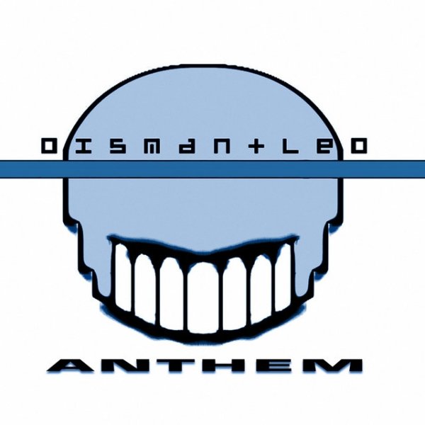 Album Dismantled - Anthem