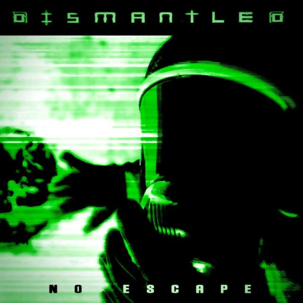 Album Dismantled - No Escape