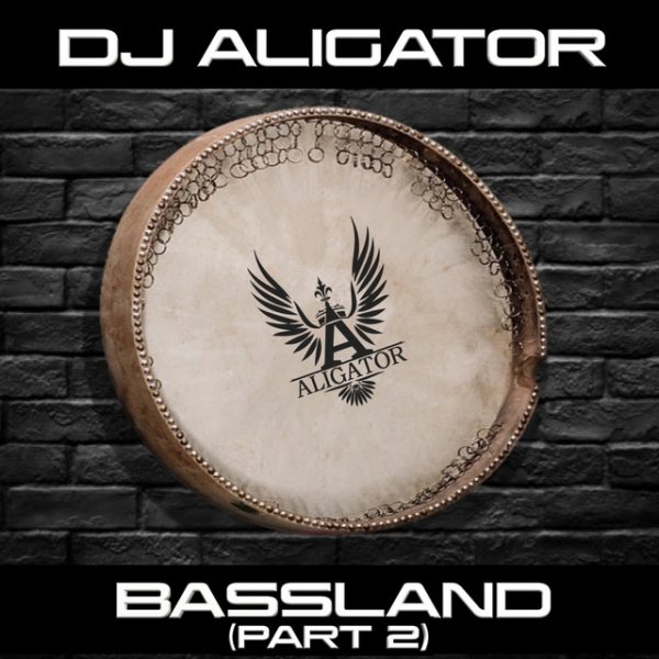Album DJ Aligator - Bassland, Pt. 2