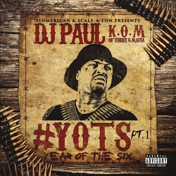 Album DJ Paul - YOTS (Year of the Six), Pt. 1