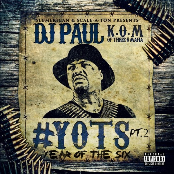 Album DJ Paul - YOTS (Year of the Six), Pt. 2