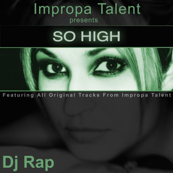 DJ Rap So High, 2011