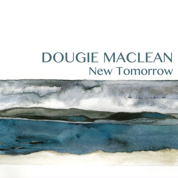 Dougie MacLean New Tomorrow, 2017