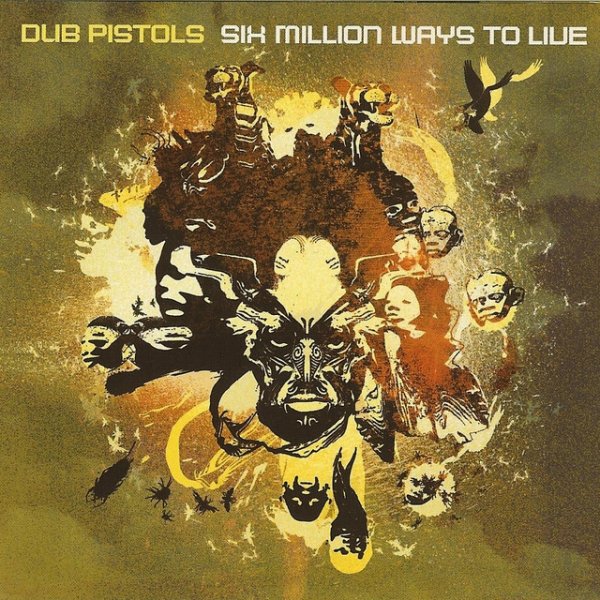 Album Dub Pistols - Six Million Ways To Live