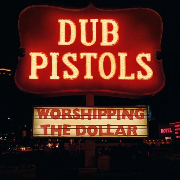 Worshipping the Dollar - album