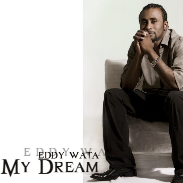 Eddy Wata My Dream, 2009