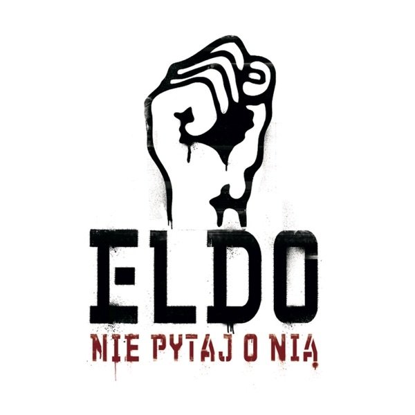 Album Eldo - Nie Pytaj O Nią