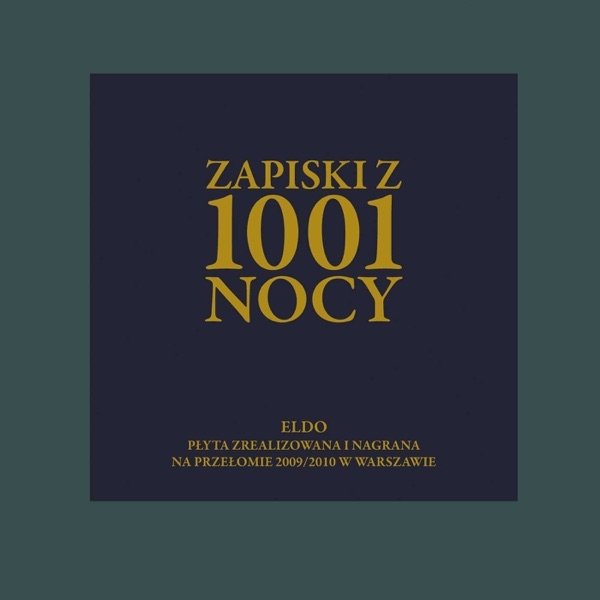 Eldo Zapiski Z 1001 Nocy, 2010