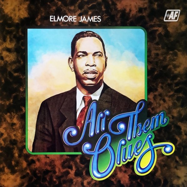 Album Elmore James - All Them Blues