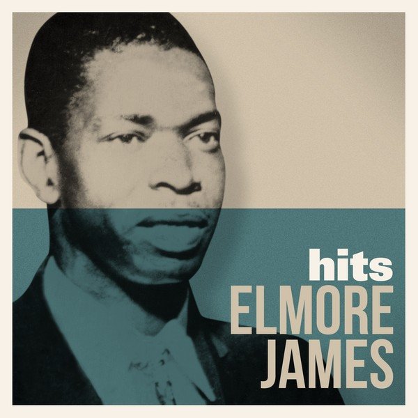 Album Elmore James - Hits