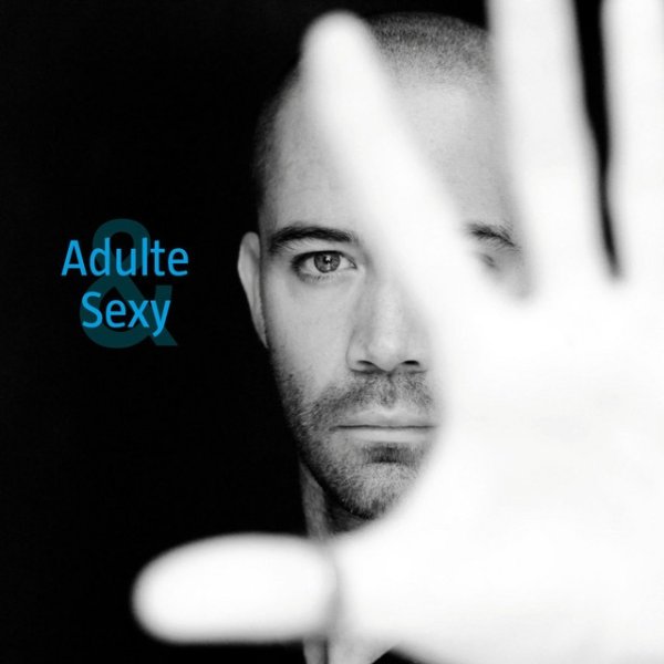 Album Emmanuel Moire - Adulte & sexy