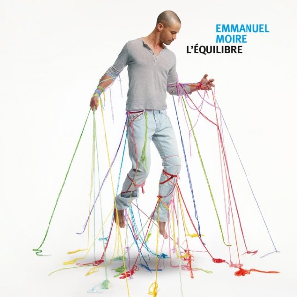 Emmanuel Moire L'équilibre, 2009