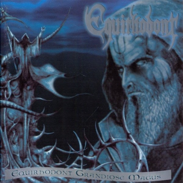 Equirhodont Grandiose Magus Album 