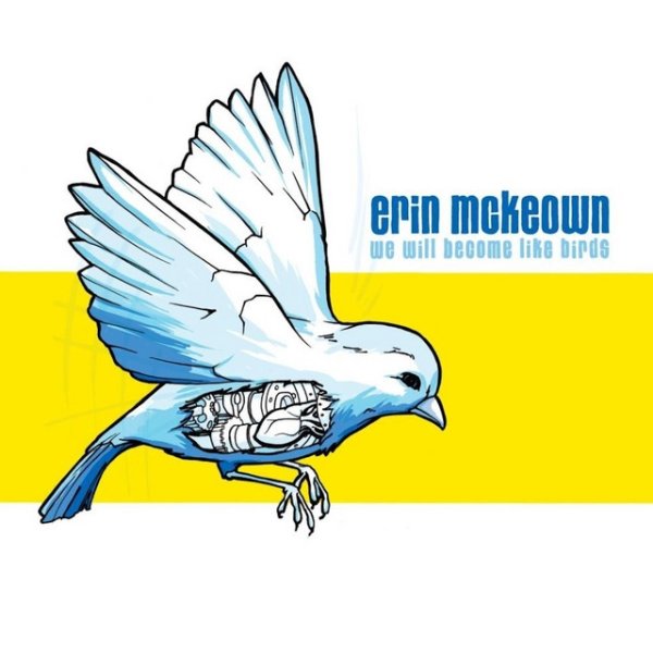 Album Erin McKeown - We Will Become Like Birds