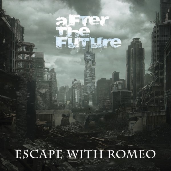 Album Escape With Romeo - After the Future