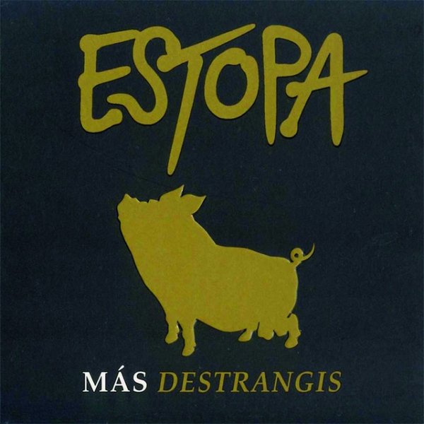 Album Estopa - Más Destrangis