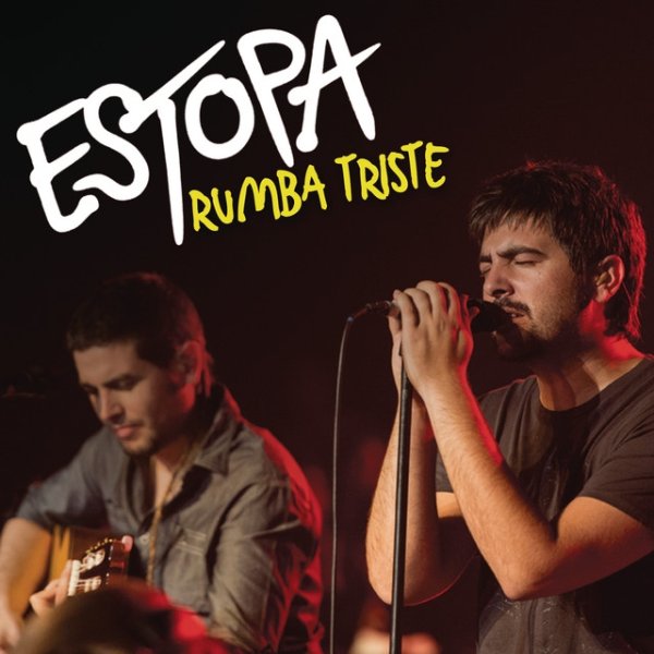 Estopa Rumba Triste (Directo Acústico), 2014