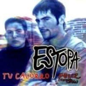 Album Estopa - Tu Calorro - Feliz