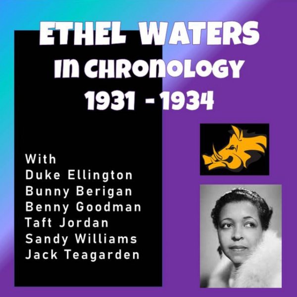 Complete Jazz Series: 1931-1934 - Ethel Waters Album 