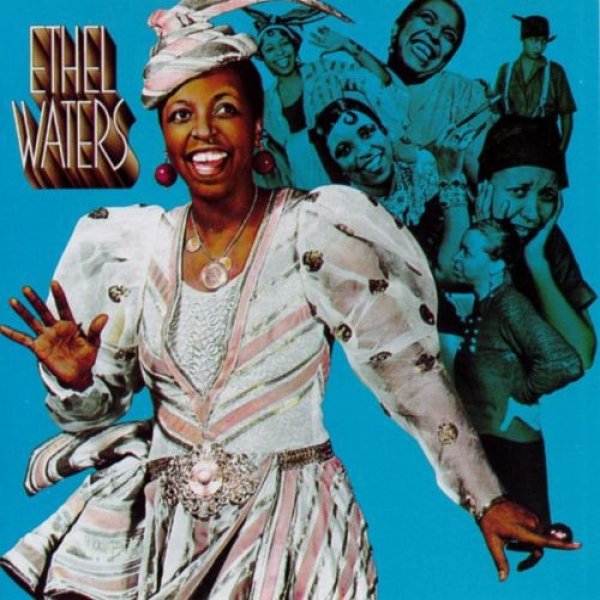 Album Ethel Waters - On Stage And Screen 1925-1940