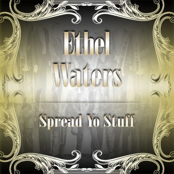 Album Ethel Waters - Spread Yo Stuff