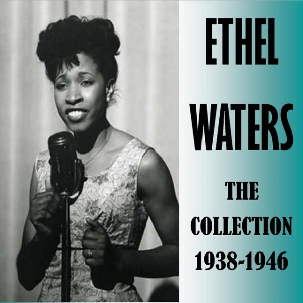 Album Ethel Waters - The Collection 1938-1946