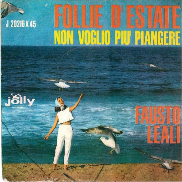 Fausto Leali Follie d'estate - Non voglio più piangere, 1963