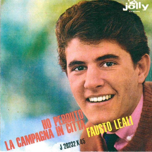 Fausto Leali Ho perduto - La campagna in città, 1964