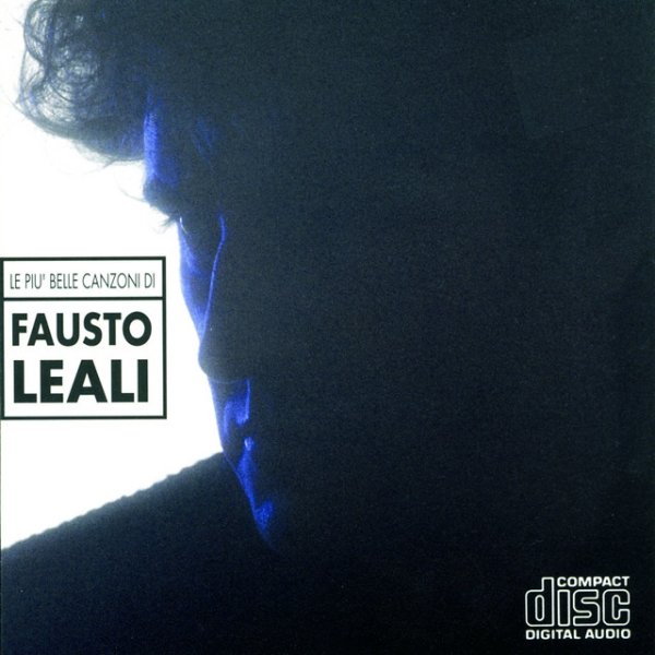 Le Più Belle Canzoni Di Fausto Leali Album 