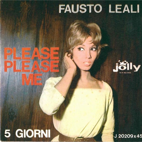 Fausto Leali Please Please Me - 5 giorni, 1963