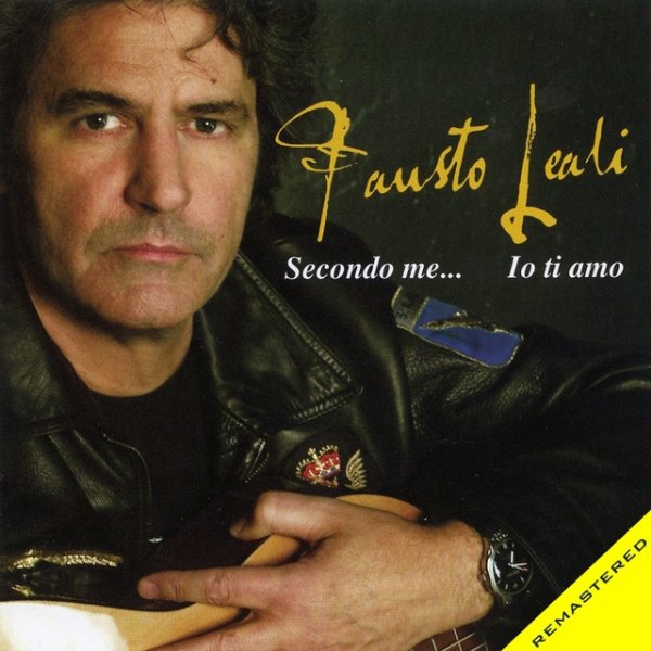 Fausto Leali Secondo Me... Io Ti Amo, 2013