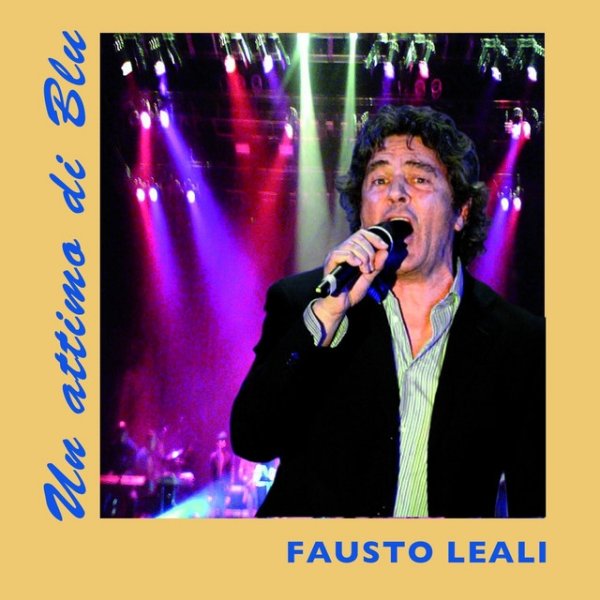 Album Fausto Leali - Un attimo di blu