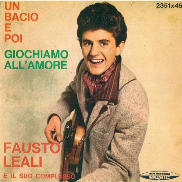 Fausto Leali Un bacio e poi - Giochiamo all'amore, 1962