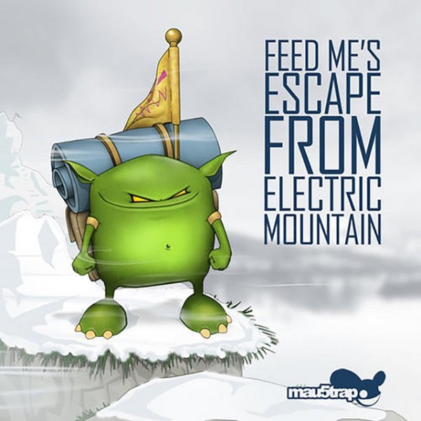 Feed Me's Escape from Electric Mountain Album 