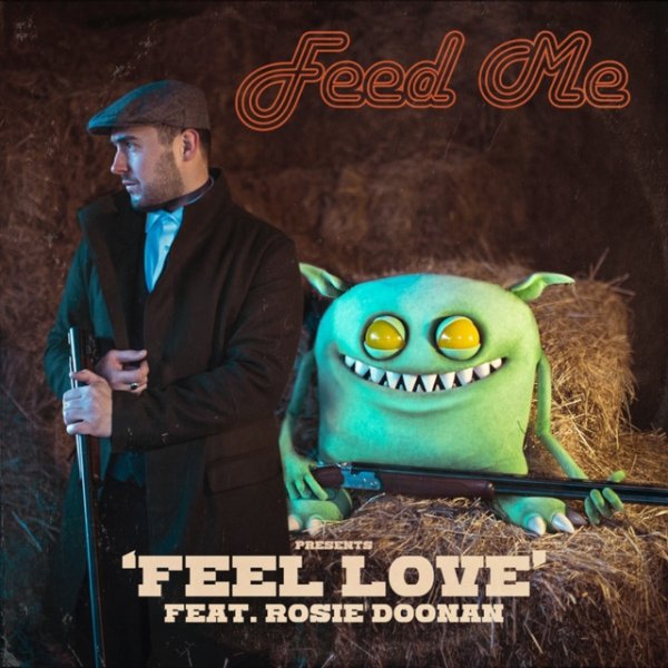 Album Feed Me - Feel Love