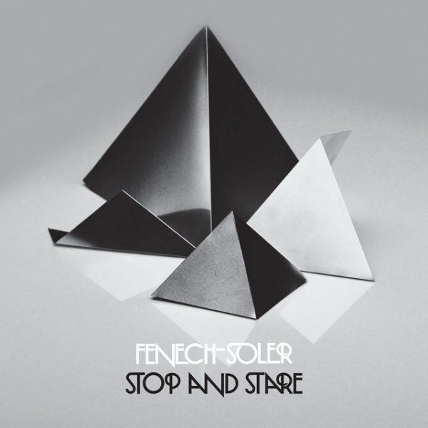 Album Fenech-Soler - Stop and Stare