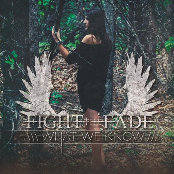 Album Fight The Fade - What We Know