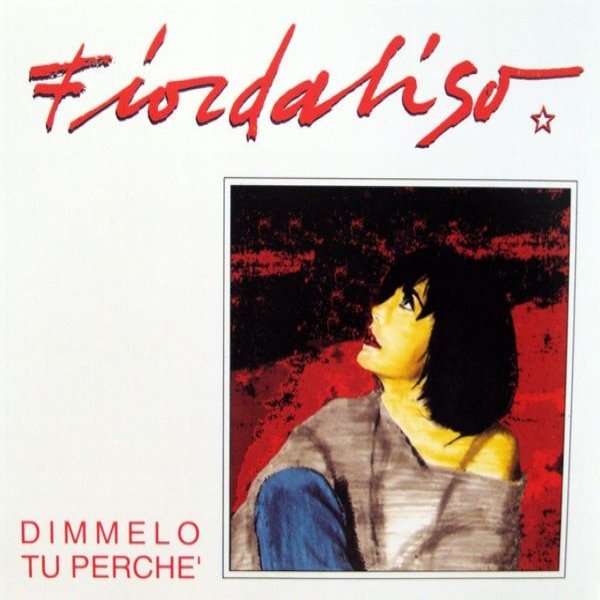Album Fiordaliso - Dimmelo Tu Perche