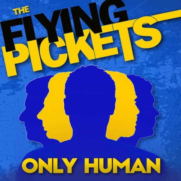 Album Flying Pickets - Only Human