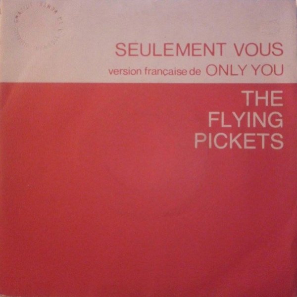 Album Flying Pickets - Seulement Vous