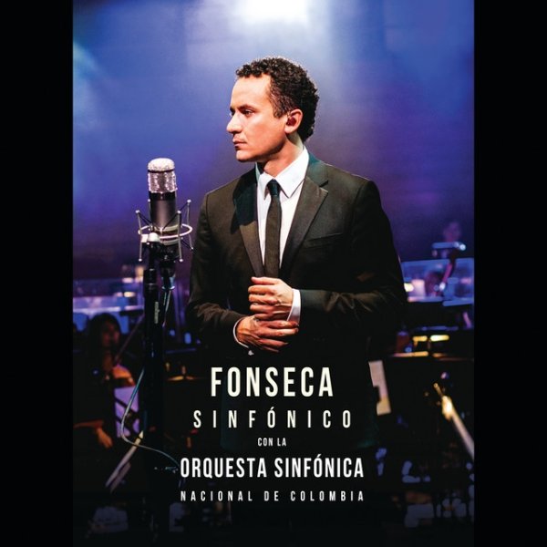 Album Fonseca - Fonseca Sinfónico Con La Orquesta Sinfónica Nacional De Colombia
