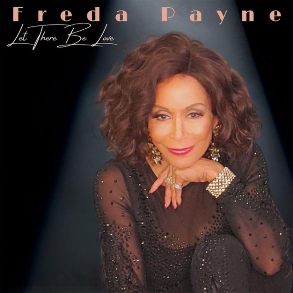 Freda Payne Let There Be Love, 2021