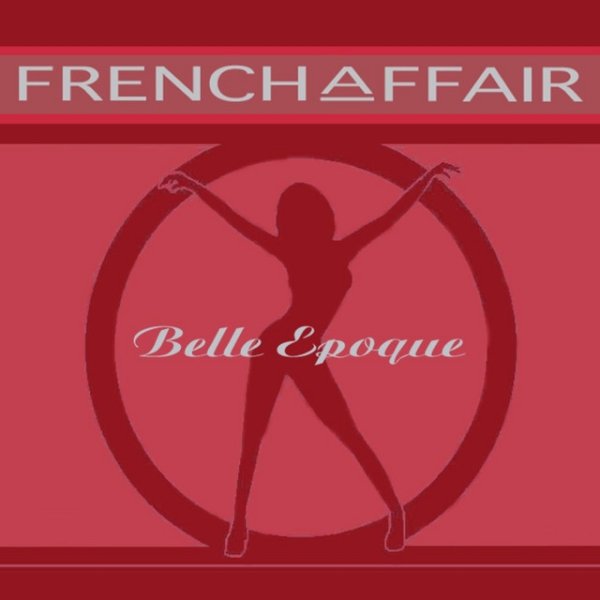 Album French Affair - Belle Epoque