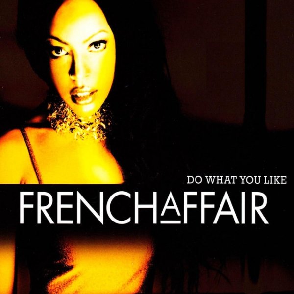 Album French Affair - Do What You Like
