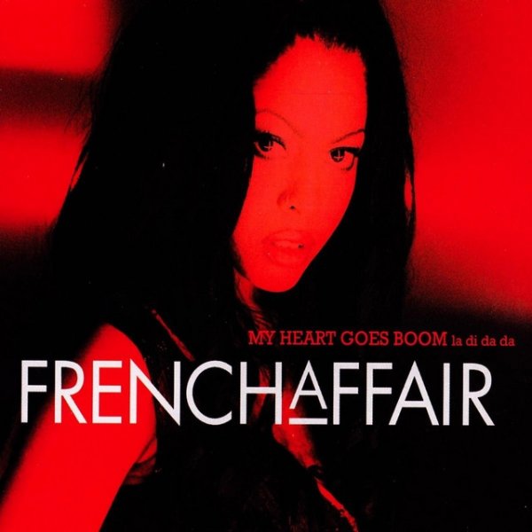 French Affair My Heart Goes Boom (La Di da Da), 2010